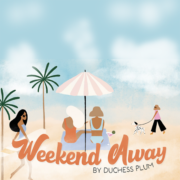 Weekend Away by Duchess Plum