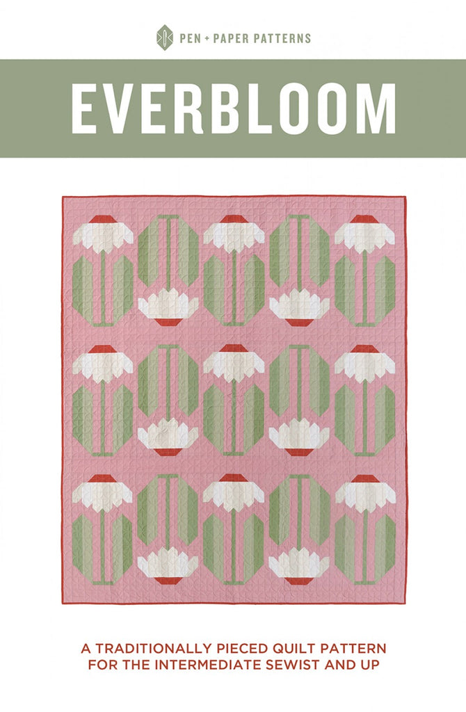 Everbloom quilt pattern by Pen + Paper Patterns